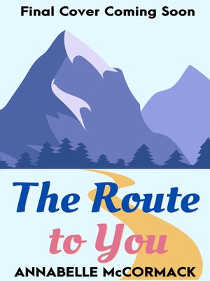 cover image of The Route to You
